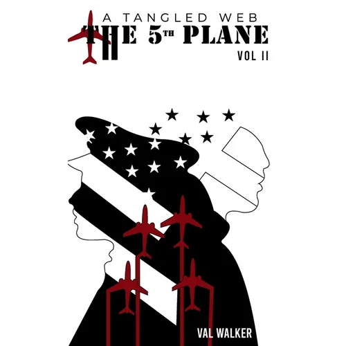 The 5th Plane: A Tangled Web (Vol II.) - Hardcover