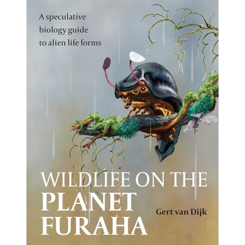 Wildlife on the Planet Furaha: A Speculative Biology Guide to Alien Life Forms - Paperback