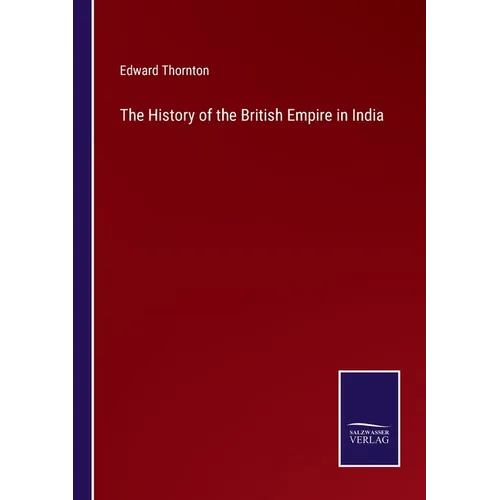 The History of the British Empire in India - Paperback