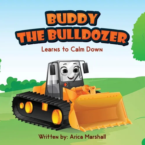 Buddy the Bulldozer Learns to Calm Down - Paperback
