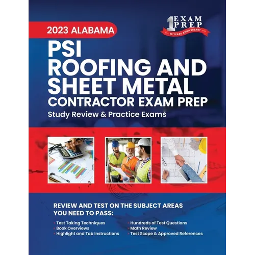 2023 Alabama PSI Roofing and Sheet Metal Contractor Exam Prep: 2023 Study Review & Practice Exams - Paperback
