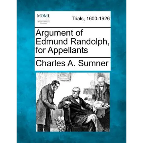 Argument of Edmund Randolph, for Appellants - Paperback