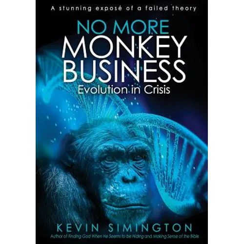 No More Monkey Business: Evolution in Crisis - Paperback