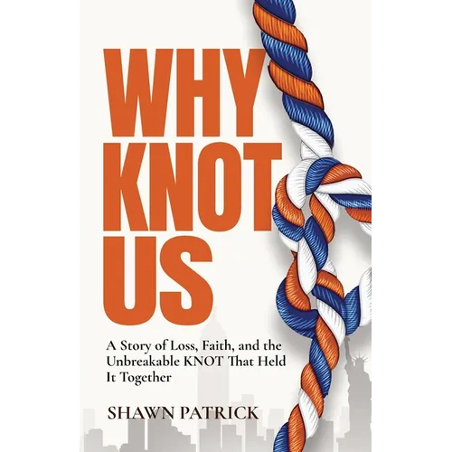 Why Knot Us - Paperback