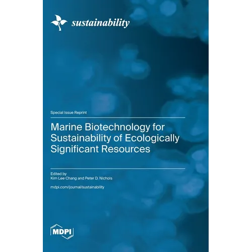 Marine Biotechnology for Sustainability of Ecologically Significant Resources - Hardcover