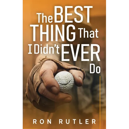 The Best Thing That I Didn't Ever Do - Paperback