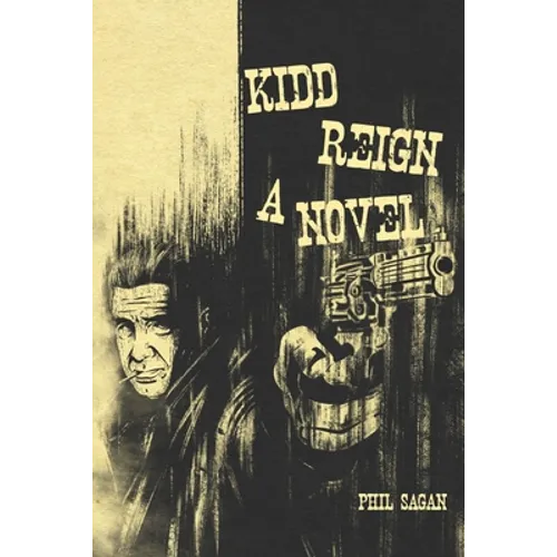 Kidd Reign A Novel - Paperback