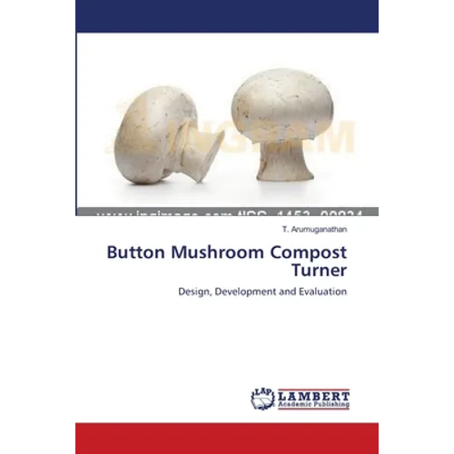 Button Mushroom Compost Turner - Paperback