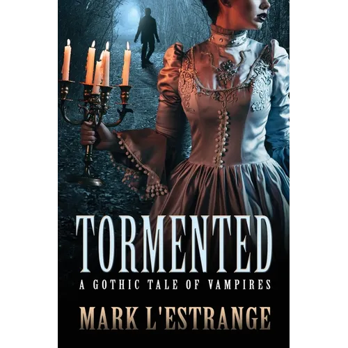 Tormented: A Gothic Tale of Vampires - Paperback