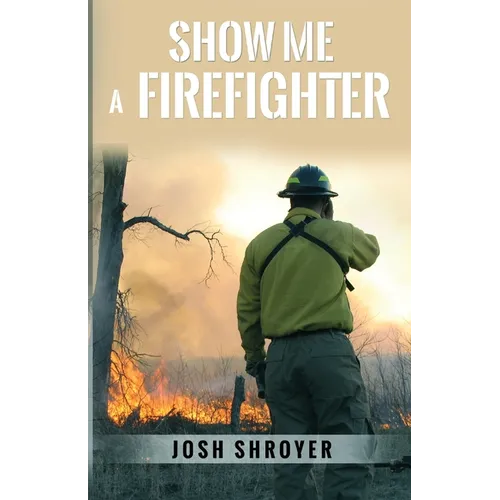 Show Me a Firefighter - Paperback