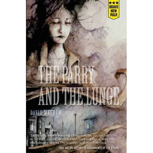 The Parry and the Lunge - Paperback