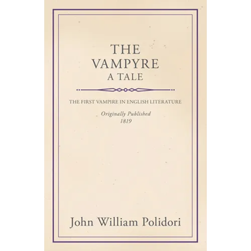 The Vampyre - A Tale - Paperback