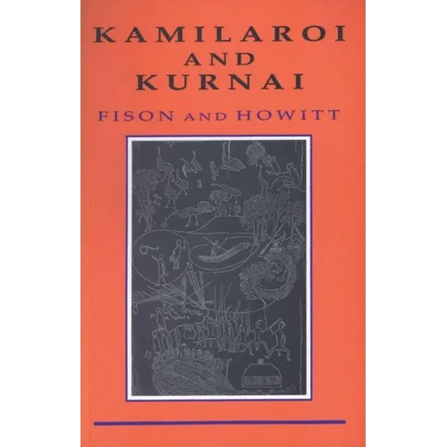 Kamilaroi and Kurnai - Paperback
