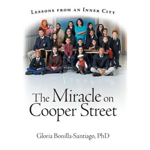 The Miracle on Cooper Street: Lessons from an Inner City - Hardcover
