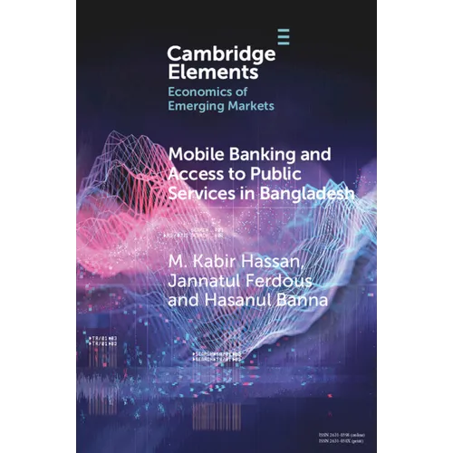 Mobile Banking and Access to Public Services in Bangladesh - Paperback