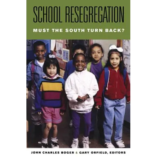 School Resegregation: Must the South Turn Back? - Paperback