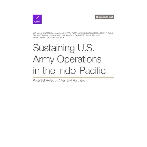 Sustaining U.S. Army Operations in the Indo-Pacific: Potential Roles of Allies and Partners