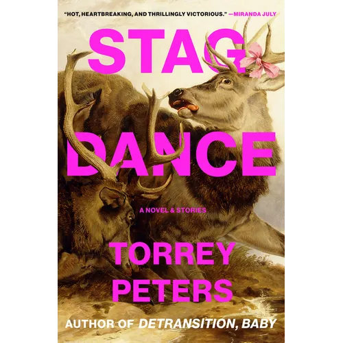 Stag Dance: A Novel & Stories - Hardcover