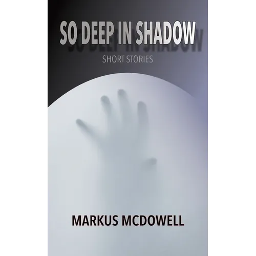 So Deep in Shadow - Paperback