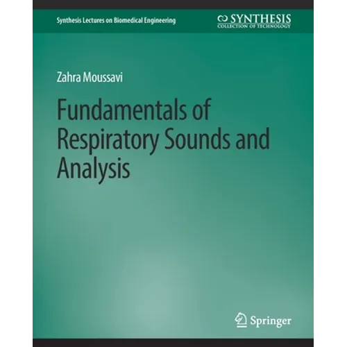 Fundamentals of Respiratory System and Sounds Analysis - Paperback