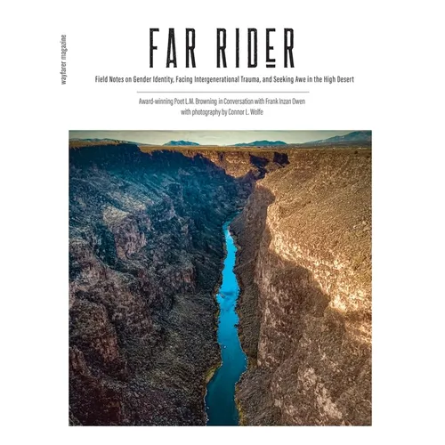 Far Rider: Field Notes on Gender Identity, Facing Intergenerational Trauma, and Seeking Awe in the High Desert - Paperback