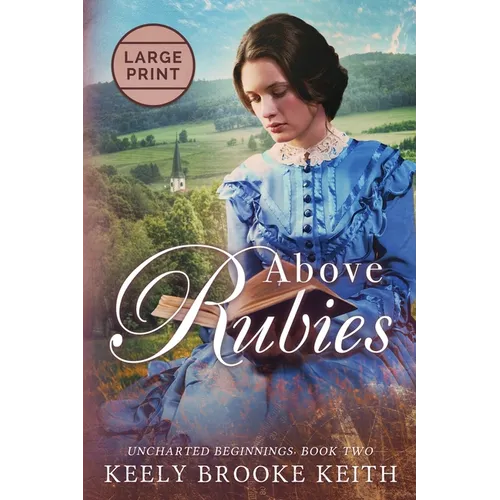 Above Rubies: Large Print - Paperback