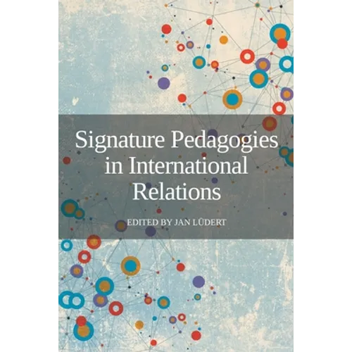 Signature Pedagogies in International Relations - Paperback