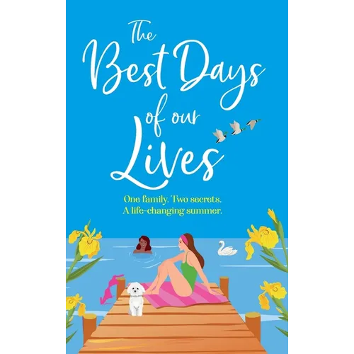 The Best Days of Our Lives - Hardcover