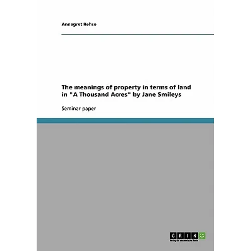 The meanings of property in terms of land in 