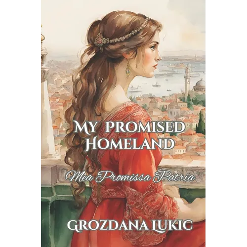 Mea Promissa Patria: My Promised Homeland - Paperback