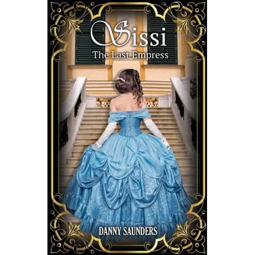 Sissi: The Last Empress - Paperback