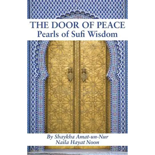 The Door of Peace: Pearls of Sufi Wisdom - Paperback