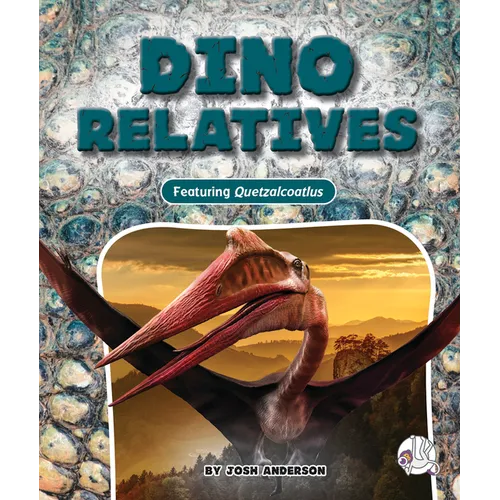 Dino Relatives - Library Binding