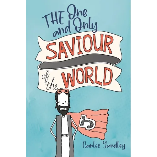 The One and Only Saviour of the World - Paperback