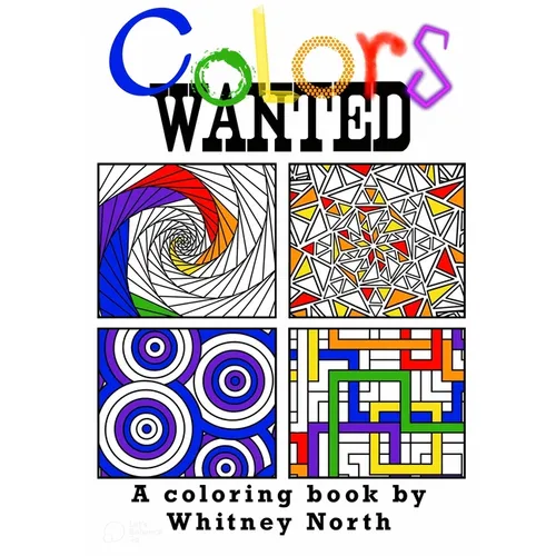 Colors WANTED: A coloring book for all ages - Paperback