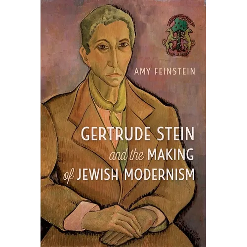 Gertrude Stein and the Making of Jewish Modernism - Paperback