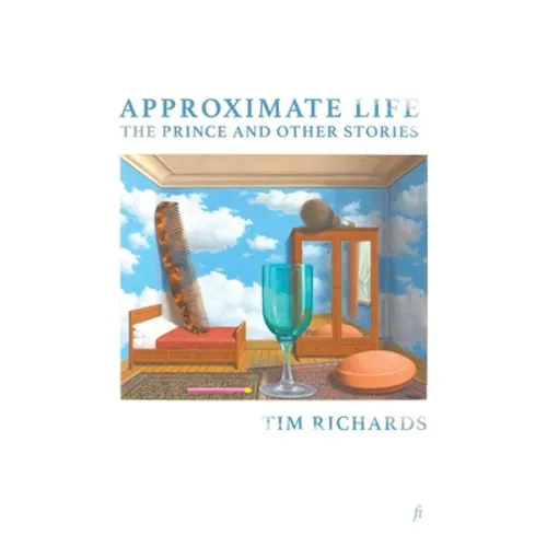 Approximate Life: The Prince and Other Stories - Paperback