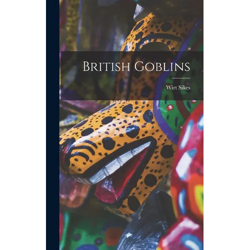 British Goblins - Hardcover