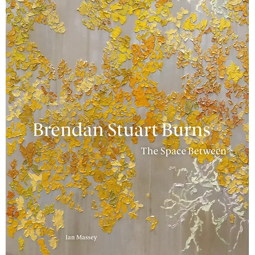 Brendan Stuart Burns: The Space Between - Hardcover