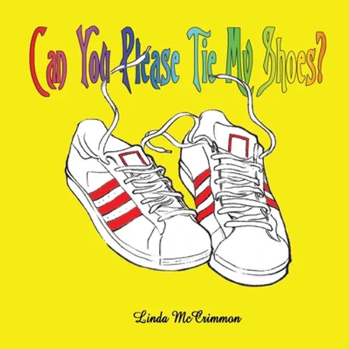 Can You Please Tie My Shoes - Paperback