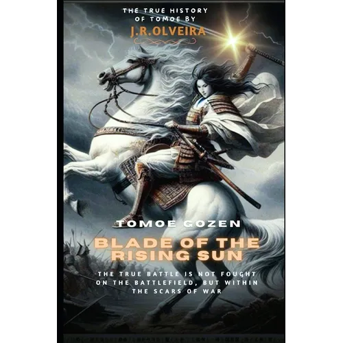 Tomoe Gozen: Blade Of The Rising Sun - Paperback