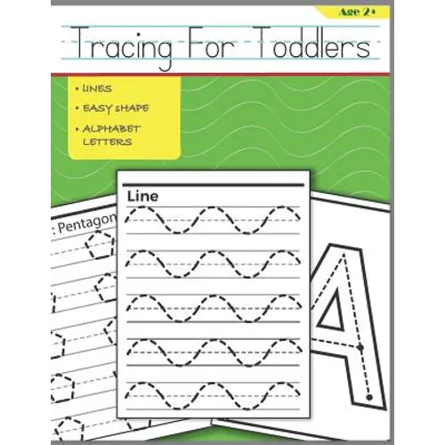 Tracing For Toddlers: Beginner to Tracing Lines, Shape & ABC Letters