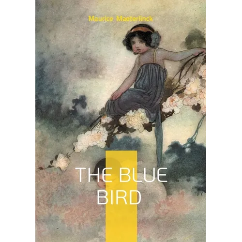 The Blue Bird: Fairy tale fantasy children's literature - Paperback