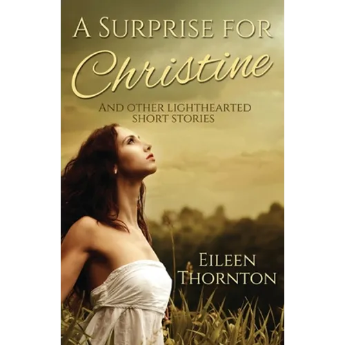 A Surprise for Christine: And Other Lighthearted Short Stories - Paperback