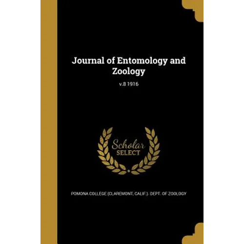Journal of Entomology and Zoology; v.8 1916 - Paperback