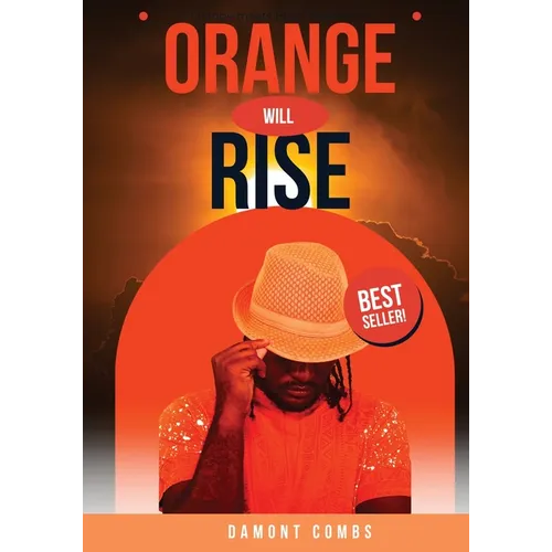 Orange Will Rise - Paperback