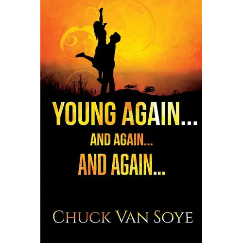 Young Again .... and Again ... and Again - Paperback