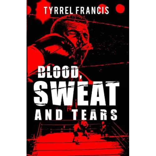Blood, Sweat & Tears - Paperback