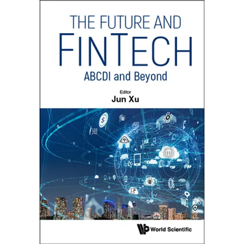 The Future and Fintech: Abcdi and Beyond - Hardcover