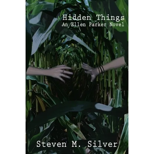 Hidden Things: An Ellen Parker Novel - Paperback